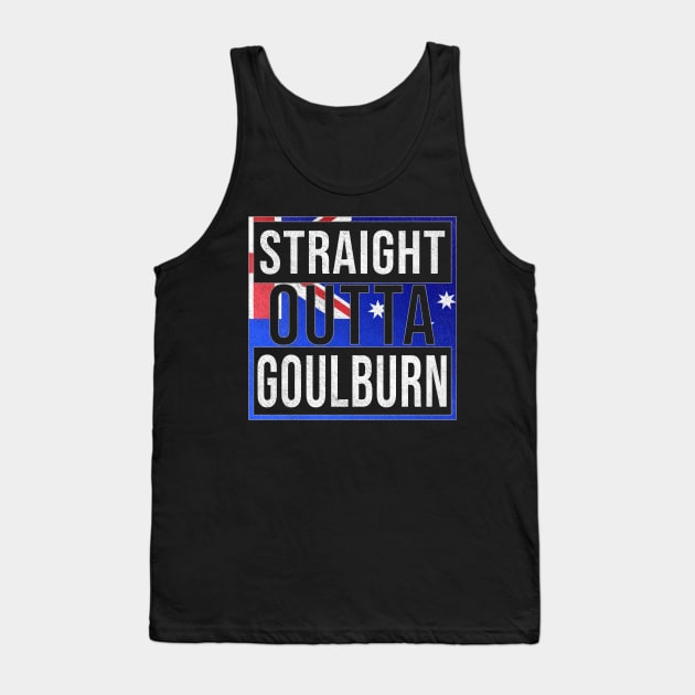 Straight Outta Goulburn - Gift for Australian From Goulburn in New South Wales Australia Tank Top by Country Flags